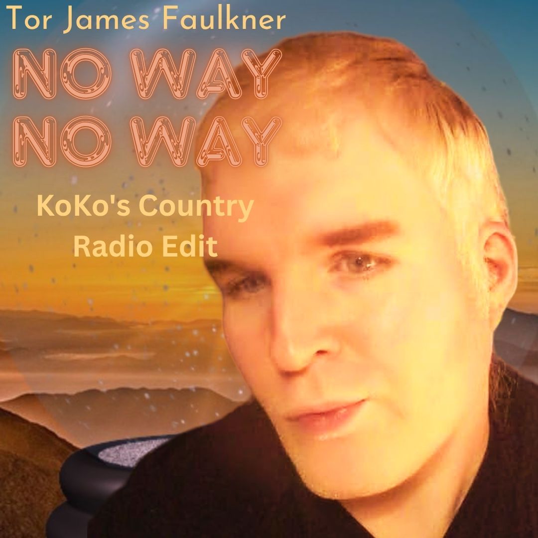 Tor James Faulkner Brings Country Spirit to “No Way, No Way”